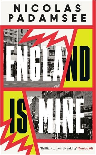 Cover: 9781800819511 | England is Mine | An Observer Best Debut Novel 2024 | Nicolas Padamsee