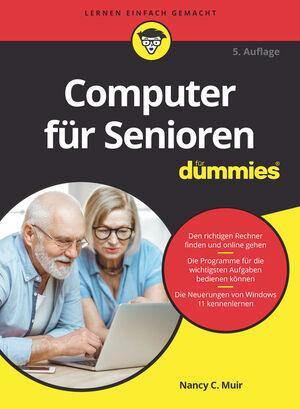 Cover: 9783527719358 | Computer für Senioren für Dummies | Nancy C. Muir | Taschenbuch | 2022