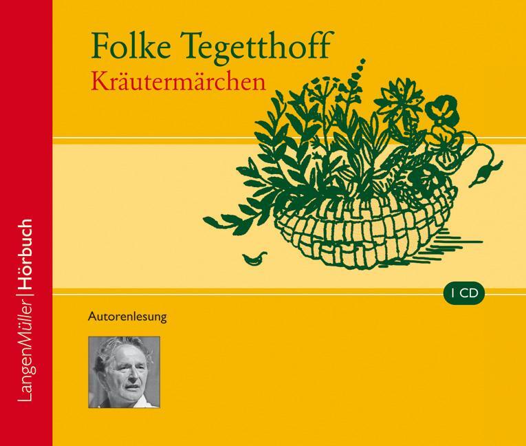 Cover: 9783784441399 | Kräutermärchen | Autorenlesung | Folke Tegetthoff | Audio-CD | Deutsch