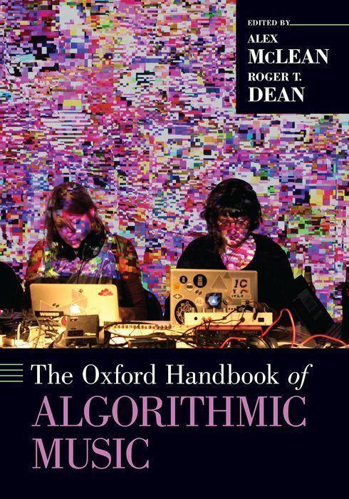 Cover: 9780197554364 | The Oxford Handbook of Algorithmic Music | Alex Mclean (u. a.) | Buch