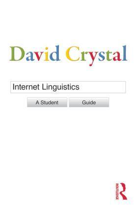 Cover: 9780415602716 | Internet Linguistics | A Student Guide | David Crystal | Taschenbuch