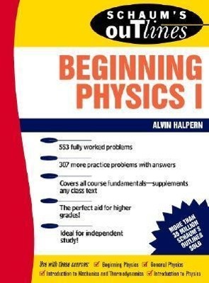 Cover: 9780070256538 | Schaum's Outline of Beginning Physics I: Mechanics and Heat | Halpern