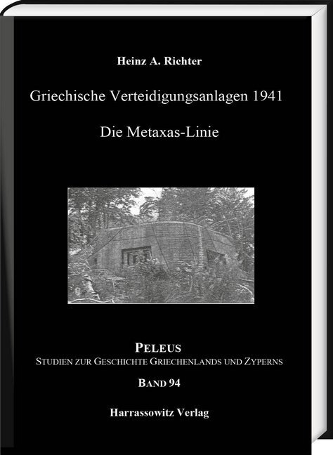 Cover: 9783447113786 | Griechische Verteidigungsanlagen 1941 | Die Metaxas-Linie | Richter