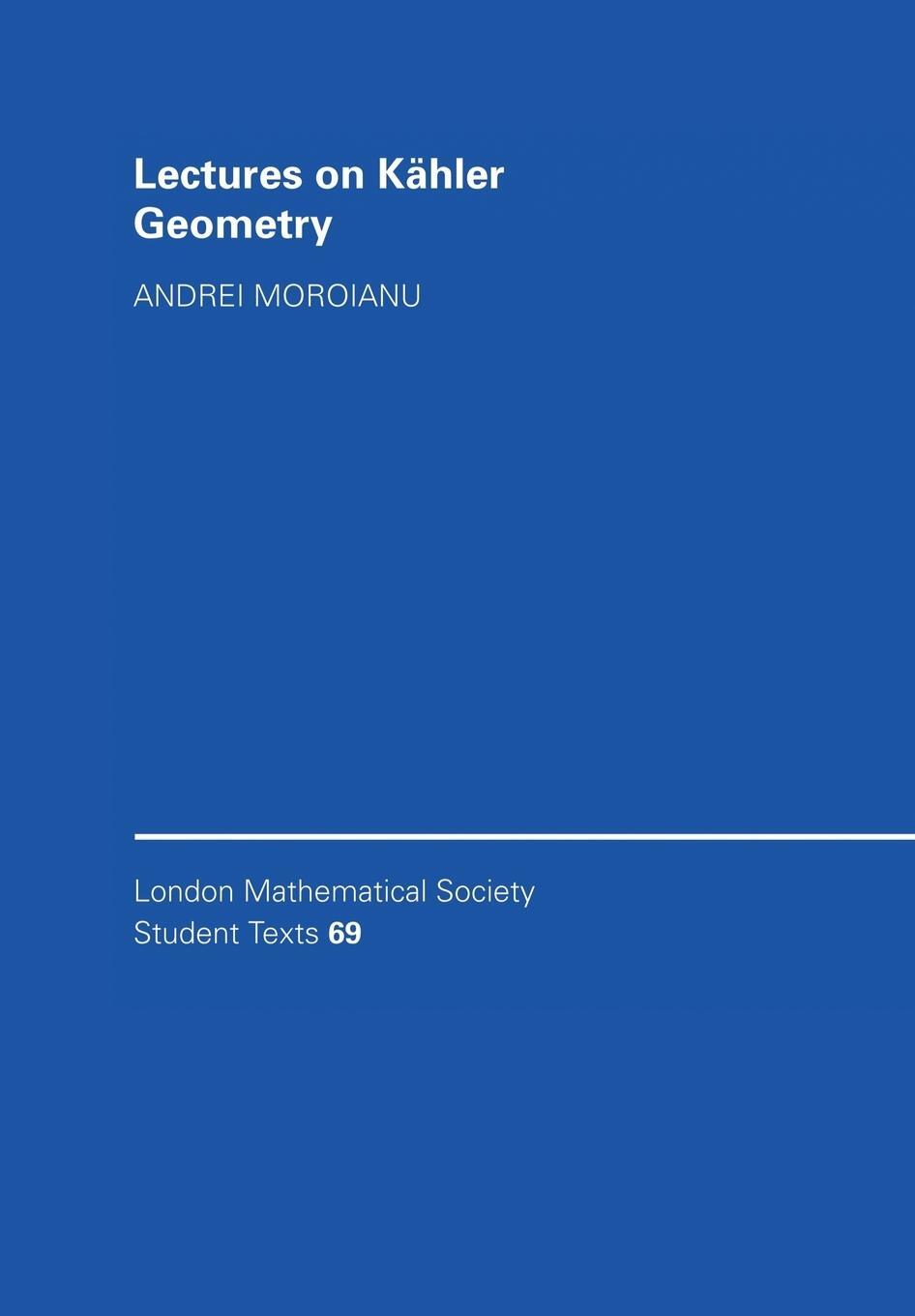 Cover: 9780521688970 | Lectures on Kahler Geometry | Andrei Moroianu | Taschenbuch | Englisch