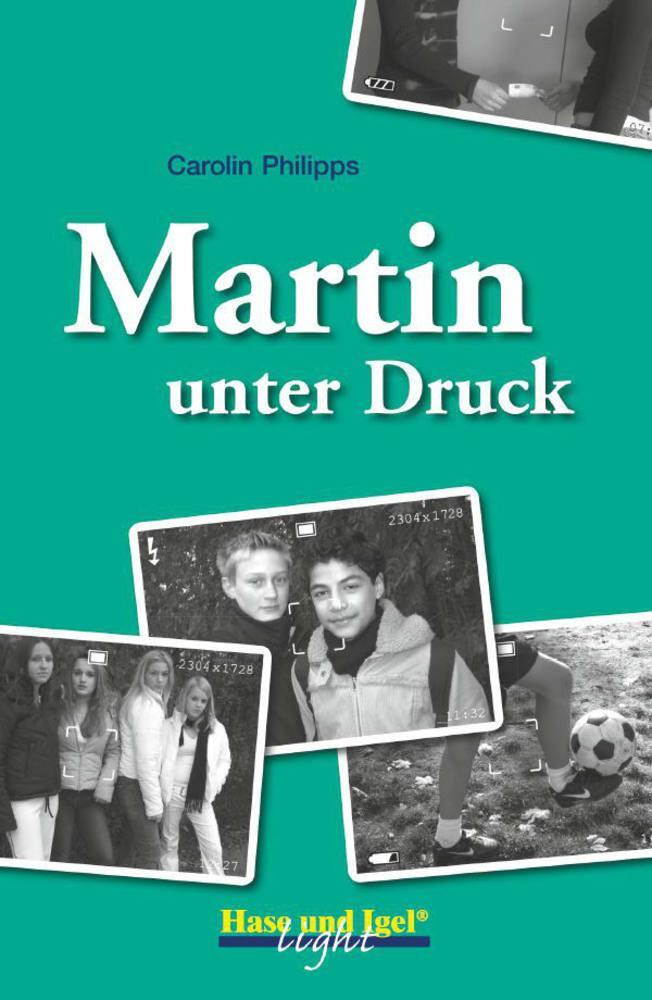 Cover: 9783867600545 | Martin unter Druck | Schulausgabe (light) | Carolin Philipps | Buch