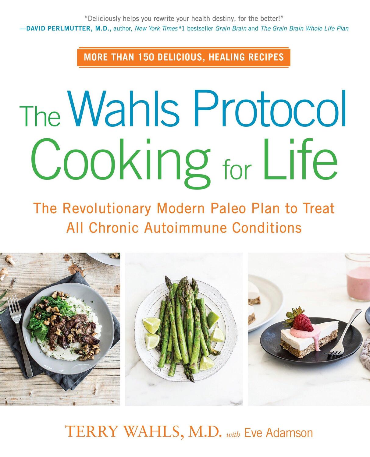 Cover: 9780399184772 | The Wahls Protocol Cooking For Life | Terry Wahls (u. a.) | Buch