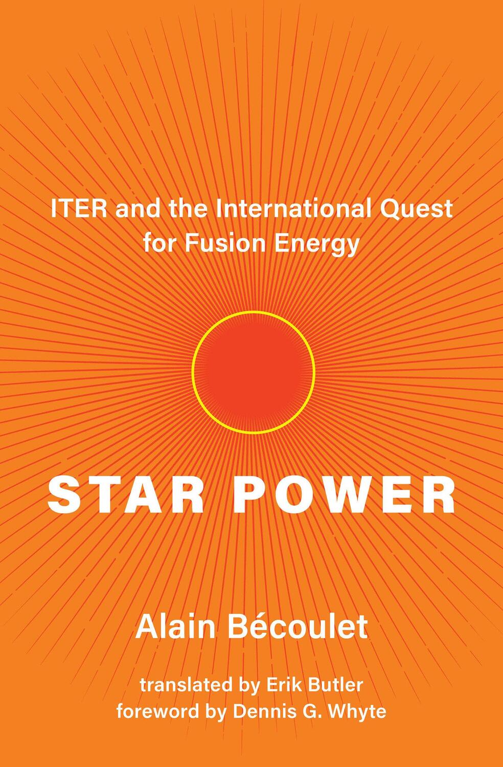 Cover: 9780262046268 | Star Power | Iter and the International Quest for Fusion Energy | Buch