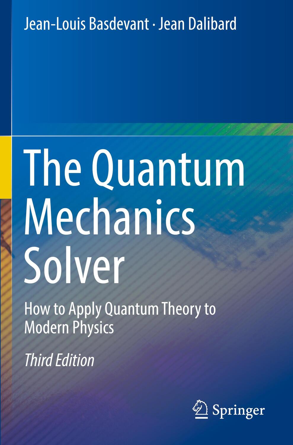 Cover: 9783030137267 | The Quantum Mechanics Solver | Jean Dalibard (u. a.) | Taschenbuch