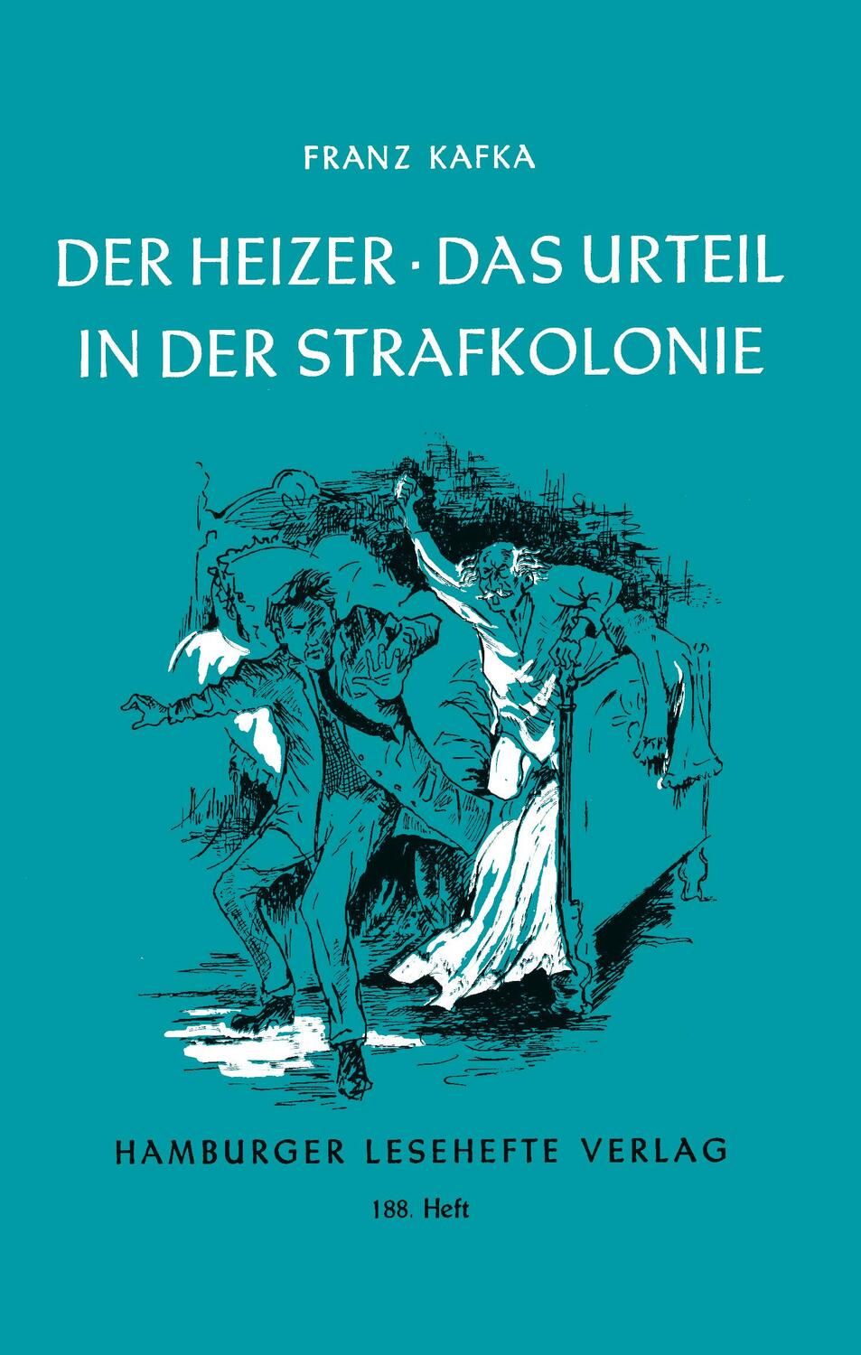 Cover: 9783872911872 | Der Heizer / Das Urteil / In der Strafkolonie | Franz Kafka | Buch