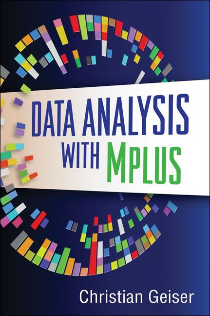 Cover: 9781462502455 | Data Analysis with Mplus | Christian Geiser | Taschenbuch | Englisch