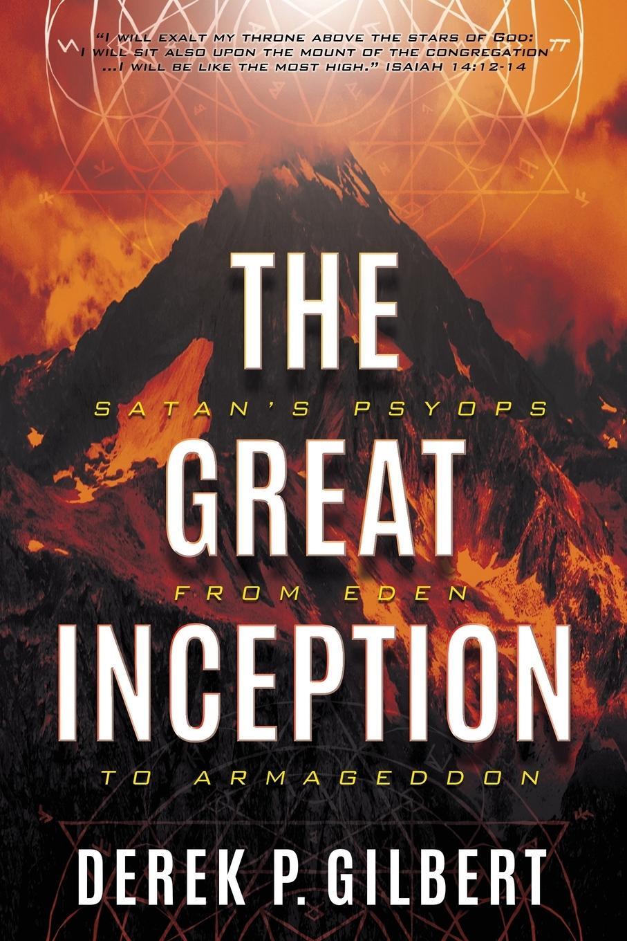 Cover: 9780998142647 | The Great Inception | Satan's Psyops from Eden to Armageddon | Gilbert