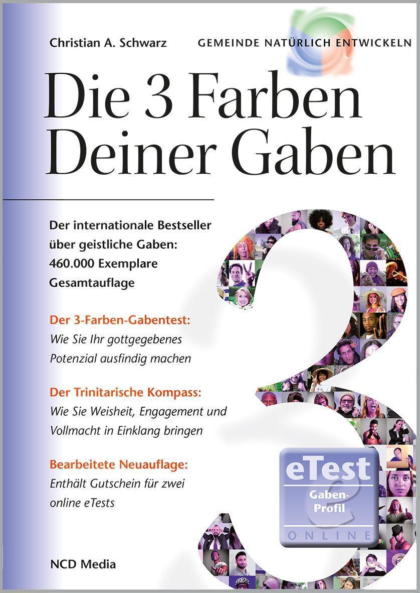 Cover: 9783928093569 | Die 3 Farben deiner Gaben | Christian A Schwarz | Taschenbuch | 2013