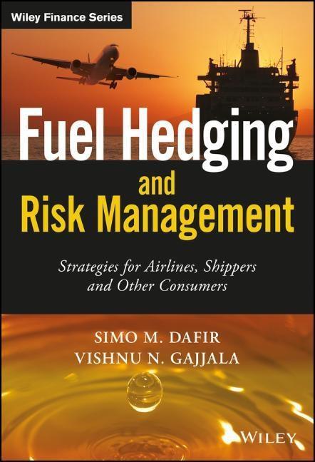 Cover: 9781119026723 | Fuel Hedging and Risk Management | Simo M Dafir (u. a.) | Buch | 2016