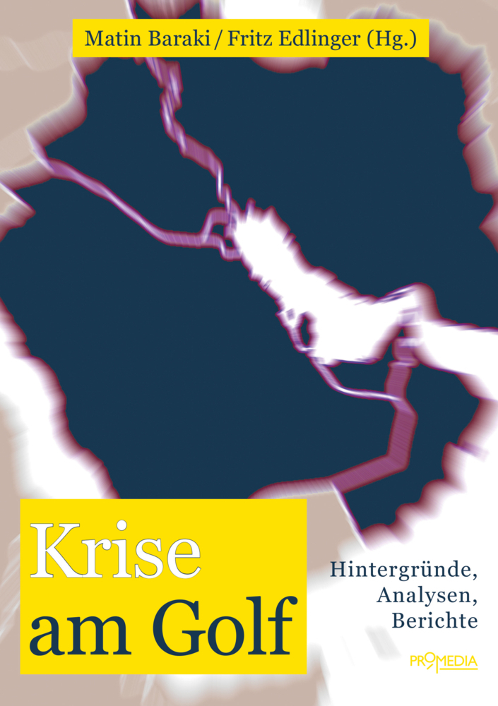 Cover: 9783853714669 | Krise am Golf | Hintergründe, Analysen, Berichte | Baraki (u. a.)