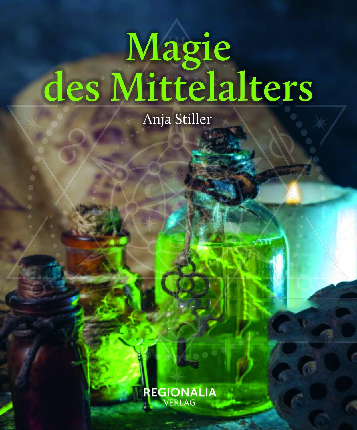 Cover: 9783955404093 | Magie des Mittelalters | Anja Stiller | Buch | 160 S. | Deutsch | 2024