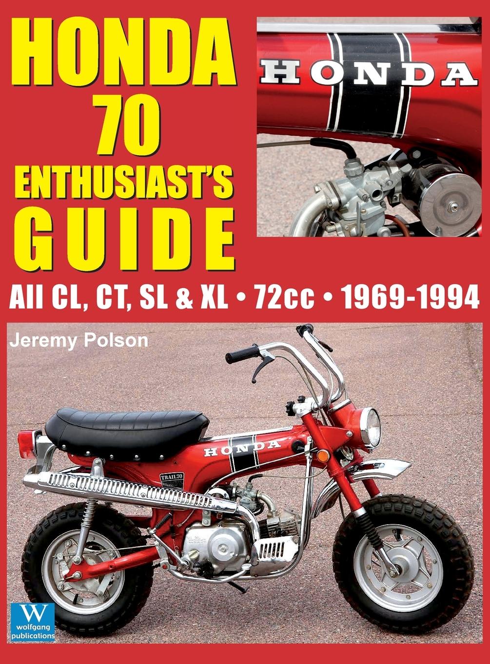 Cover: 9781941064580 | Honda 70 Enthusiast's Guide | Jeremy Polson | Buch | Englisch | 2020