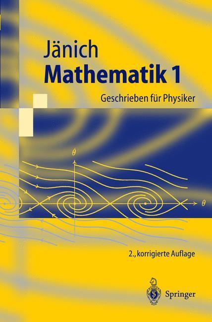 Cover: 9783540213925 | Mathematik. Bd.1 | Geschrieben für Physiker | Klaus Jänich | Buch