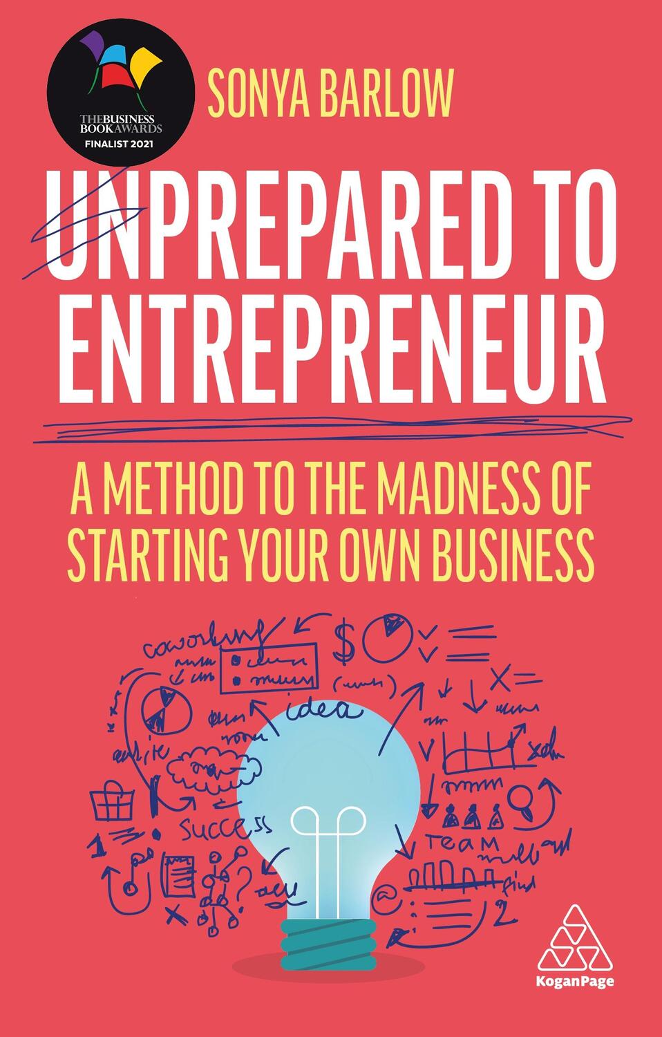 Cover: 9781398601468 | Unprepared to Entrepreneur: A Method to the Madness of Starting...