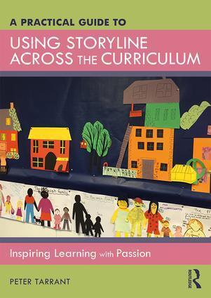 Cover: 9781138483170 | A Practical Guide to Using Storyline Across the Curriculum | Tarrant