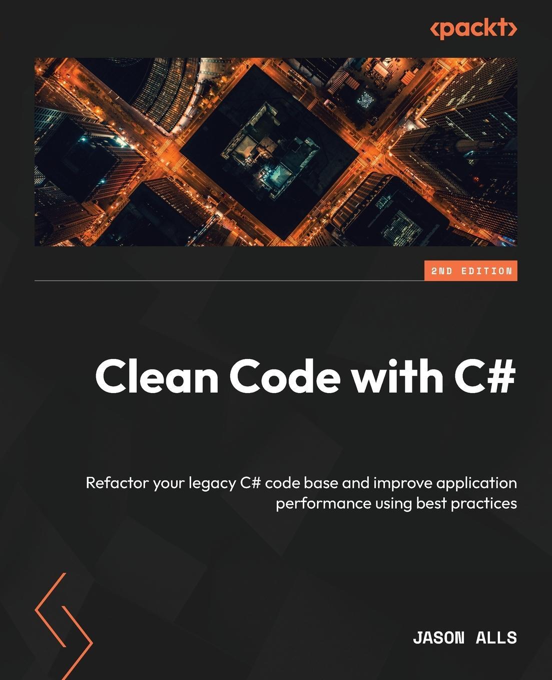 Cover: 9781837635191 | Clean Code with C# - Second Edition | Jason Alls | Taschenbuch | 2023