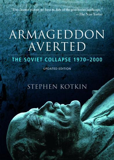 Cover: 9780195368635 | Armageddon Averted | The Soviet Collapse, 1970-2000 | Stephen Kotkin