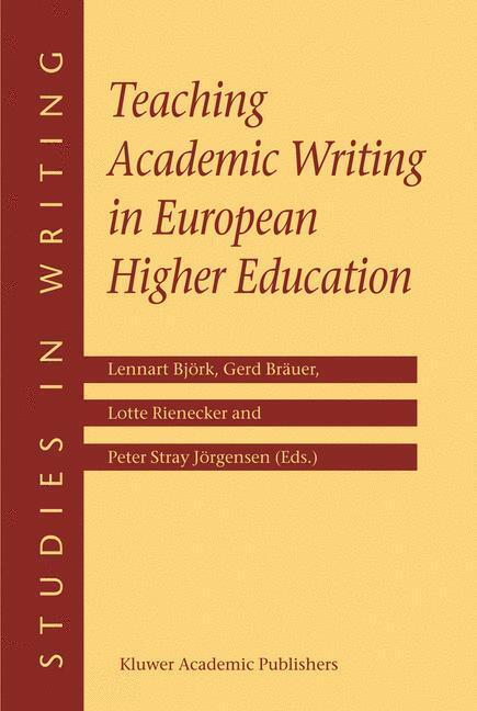 Cover: 9781402012099 | Teaching Academic Writing in European Higher Education | Björk (u. a.)