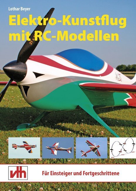 Cover: 9783881804585 | Elektro-Kunstflug mit RC-Modellen | Lothar Beyer | Taschenbuch | 2014
