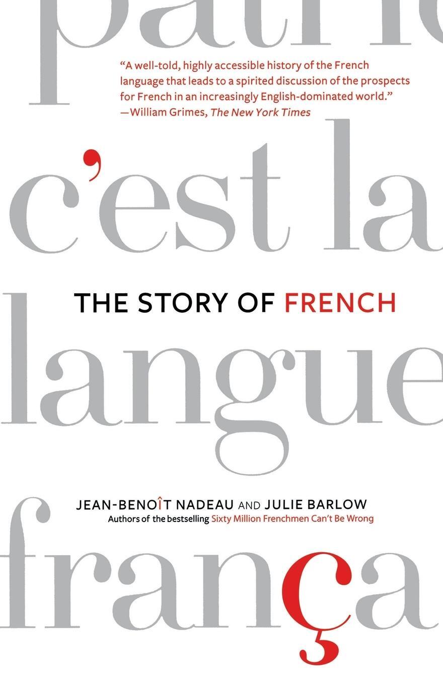 Cover: 9780312341848 | The Story of French | Jean-Benoit Nadeau (u. a.) | Taschenbuch | 2008