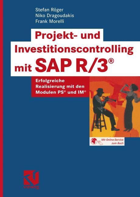 Cover: 9783528057855 | Projekt- und Investitionscontrolling mit SAP R/3® | Röger (u. a.)