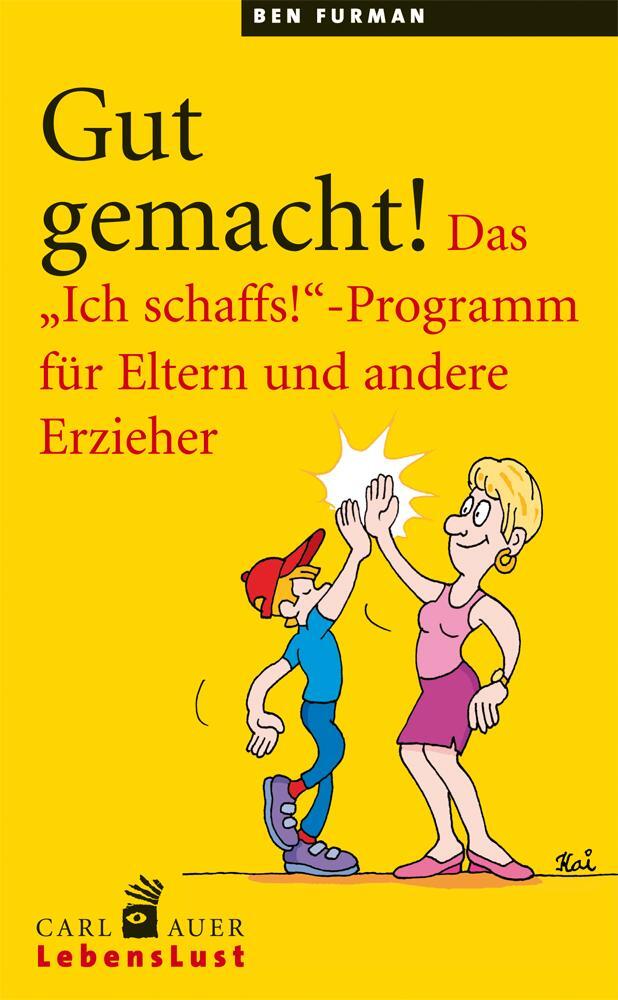 Cover: 9783896708595 | Gut gemacht! | Ben Furman | Taschenbuch | Deutsch | 2013