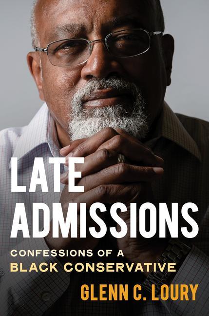 Cover: 9780393881349 | Late Admissions | Confessions of a Black Conservative | Glenn Loury