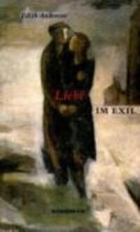 Cover: 9783861631293 | Liebe im Exil | Edith Anderson | Buch | 548 S. | Deutsch | 2007