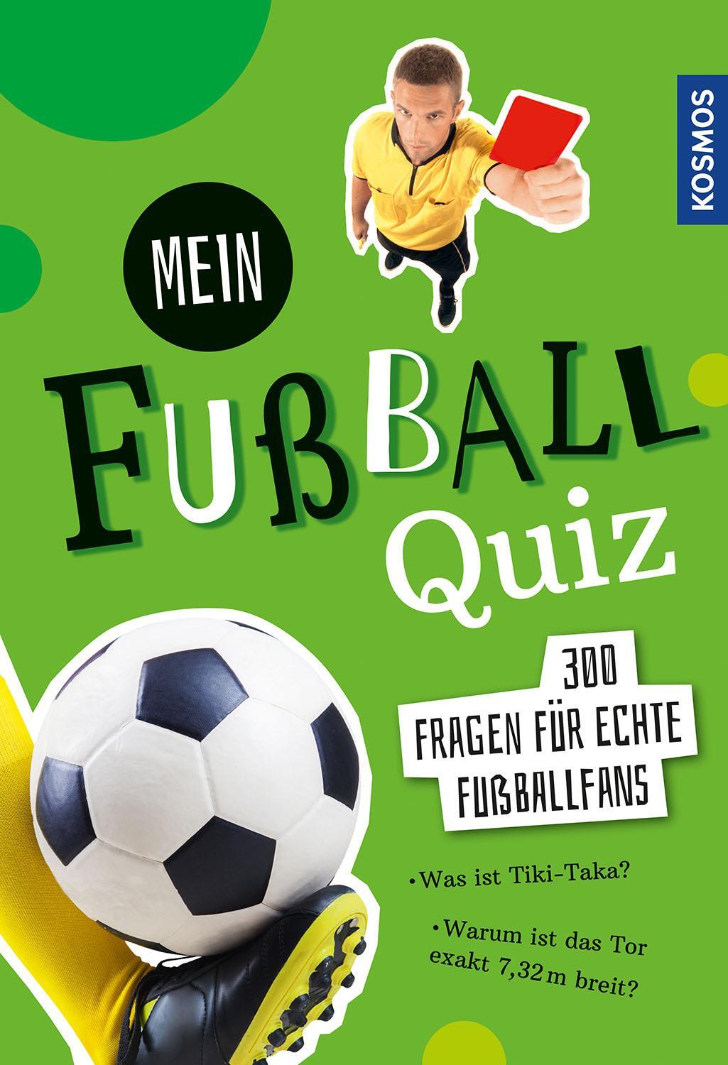 Cover: 9783440173169 | Mein Fußball Quiz | 300 Fragen für echte Fußballfans | Kozinowski