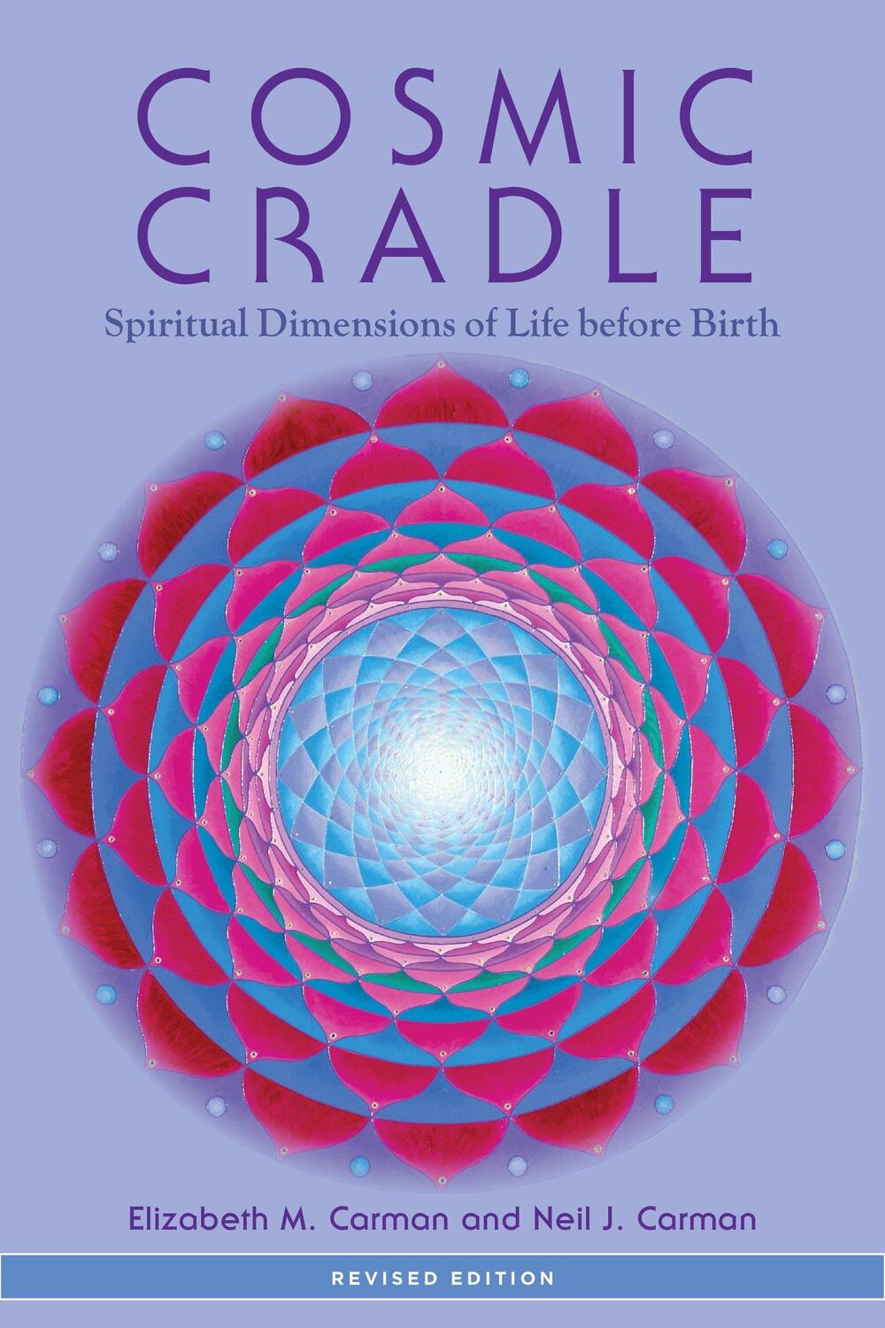 Cover: 9781583945520 | Cosmic Cradle, Revised Edition | Elizabeth M. Carman (u. a.) | Buch