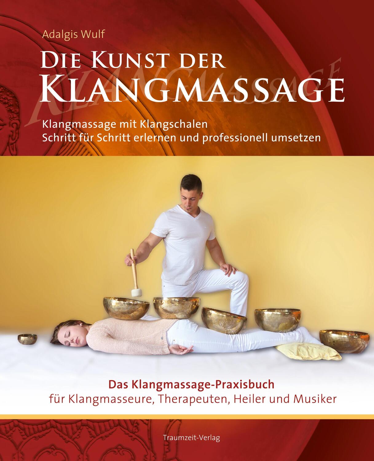 Cover: 9783933825605 | Die Kunst der Klangmassage - Das neue Praxisbuch Klangmassage (II)