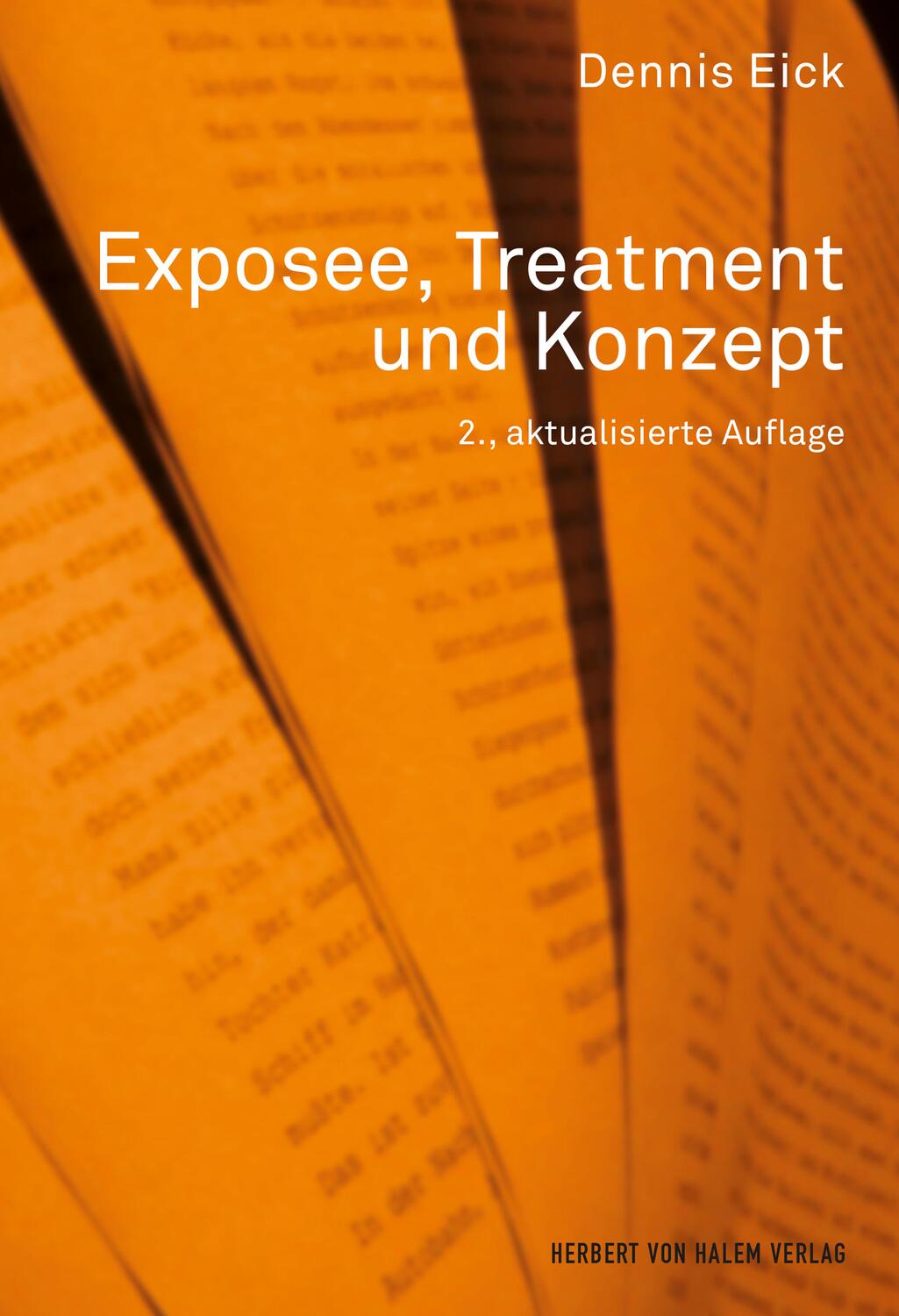 Cover: 9783744505161 | Exposee, Treatment und Konzept | Dennis Eick | Taschenbuch | Deutsch