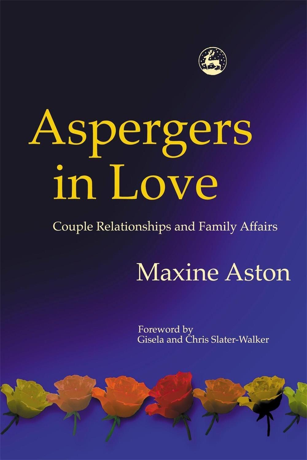 Cover: 9781843101154 | Aspergers in Love: Couple Relationships and Family Affairs | Aston