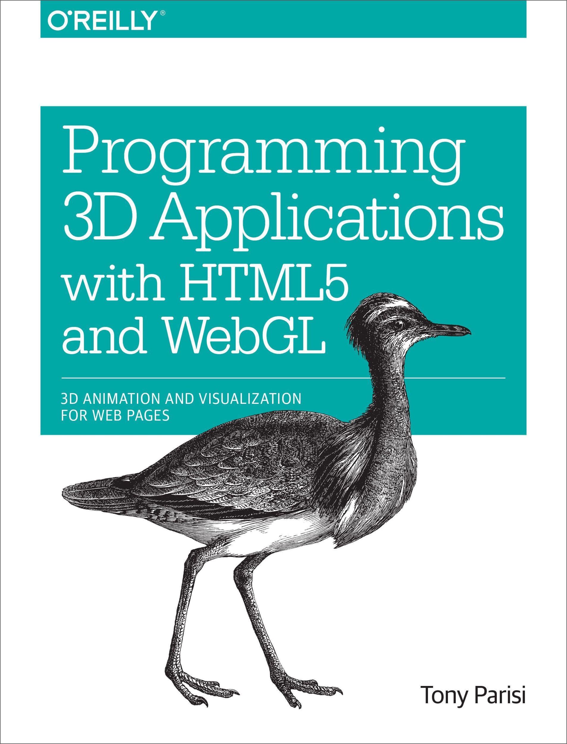 Cover: 9781449362966 | Programming 3D Applications with HTML5 and Webgl | Tony Parisi | Buch