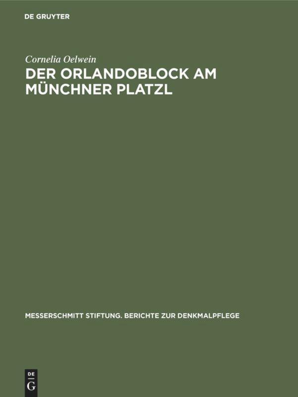 Cover: 9783486565072 | Der Orlandoblock am Münchner Platzl | Geschichte eines Baudenkmals