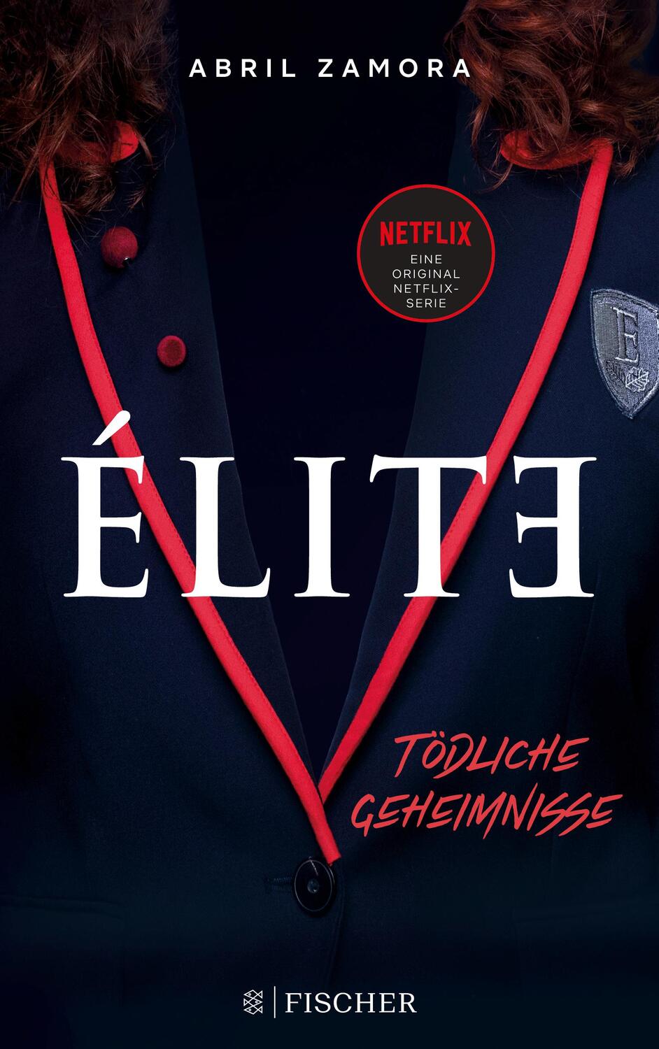 Cover: 9783733550059 | Élite: Tödliche Geheimnisse | (der Roman zur Netflix-Serie) | Zamora