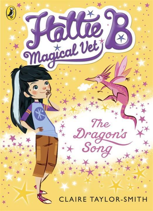 Cover: 9780141344621 | Hattie B, Magical Vet: The Dragon's Song (Book 1) | Taylor-Smith