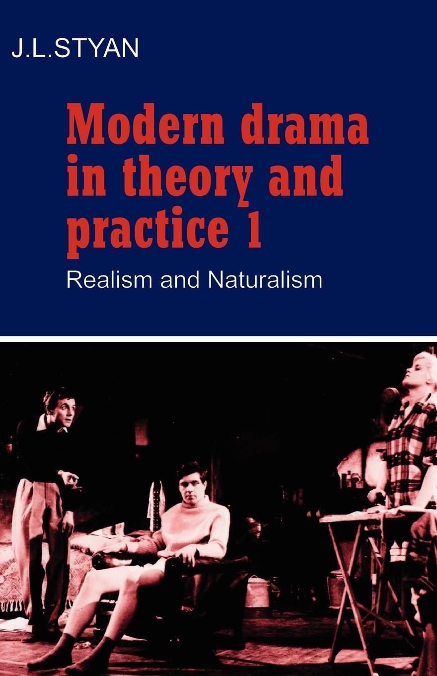 Cover: 9780521296281 | Modern Drama in Theory and Practice | Volume 1, Realism and Naturalism