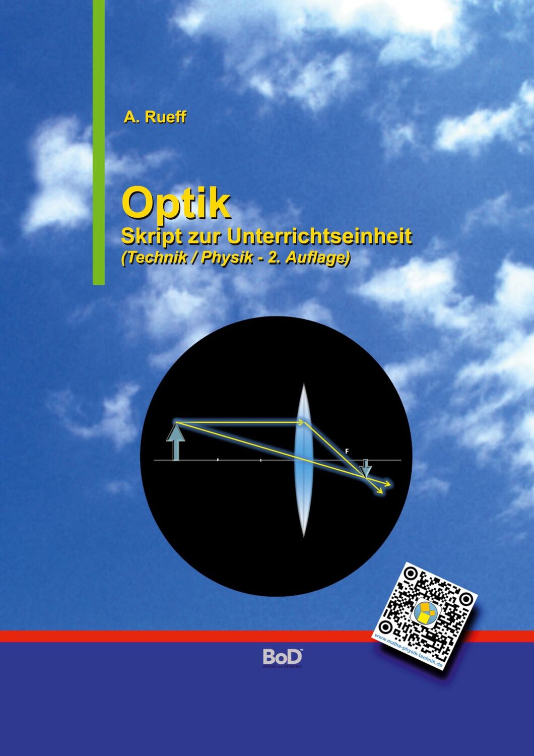 Cover: 9783739226576 | Optik | Skript zur Unterrichtseinheit | A. Rueff | Taschenbuch | 40 S.