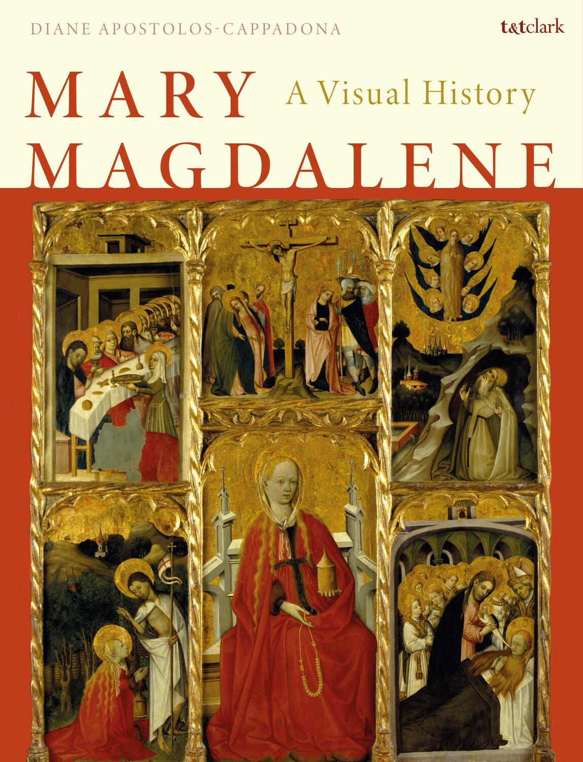 Cover: 9780567705747 | Mary Magdalene | A Visual History | Diane Apostolos-Cappadona | Buch