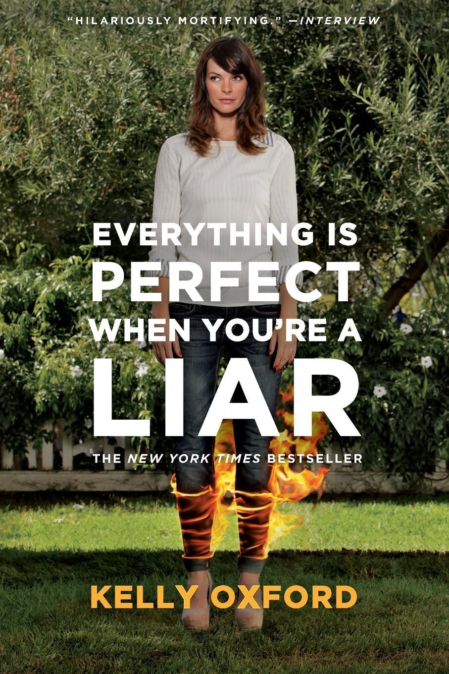 Cover: 9780062102232 | Everything Is Perfect When You're a Liar | Kelly Oxford | Taschenbuch