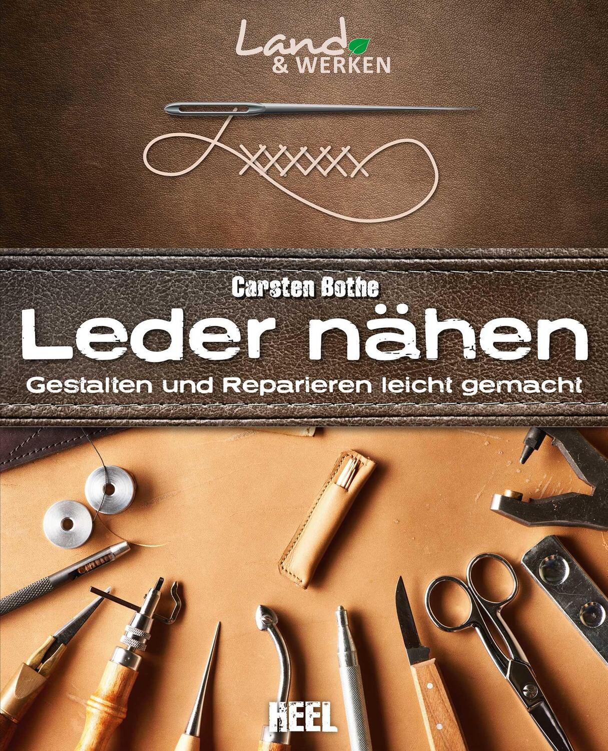 Cover: 9783958431805 | Leder nähen | Gestalten und Reparieren leicht gemacht | Carsten Bothe