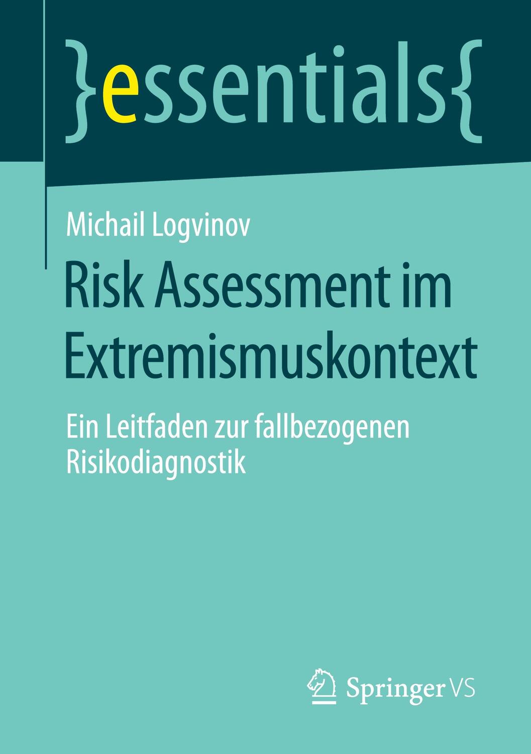 Cover: 9783658331726 | Risk Assessment im Extremismuskontext | Michail Logvinov | Taschenbuch