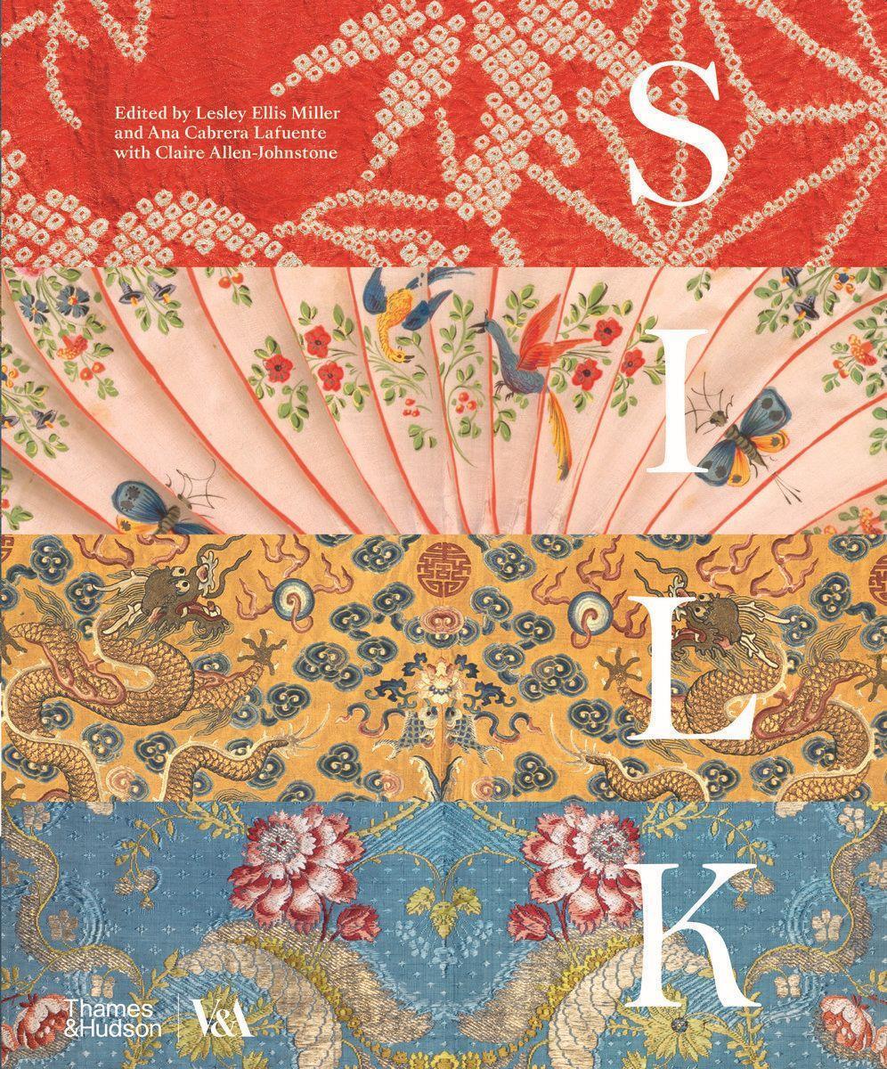 Cover: 9780500480656 | Silk: Fibre, Fabric and Fashion (Victoria and Albert Museum) | Buch