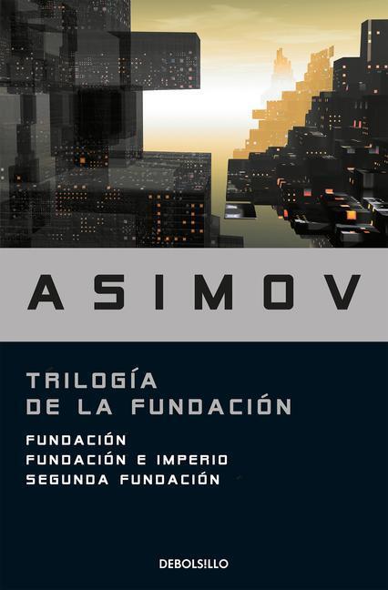 Cover: 9788499083209 | Trilogía de la Fundación / The Foundation Trilogy | Isaac Asimov