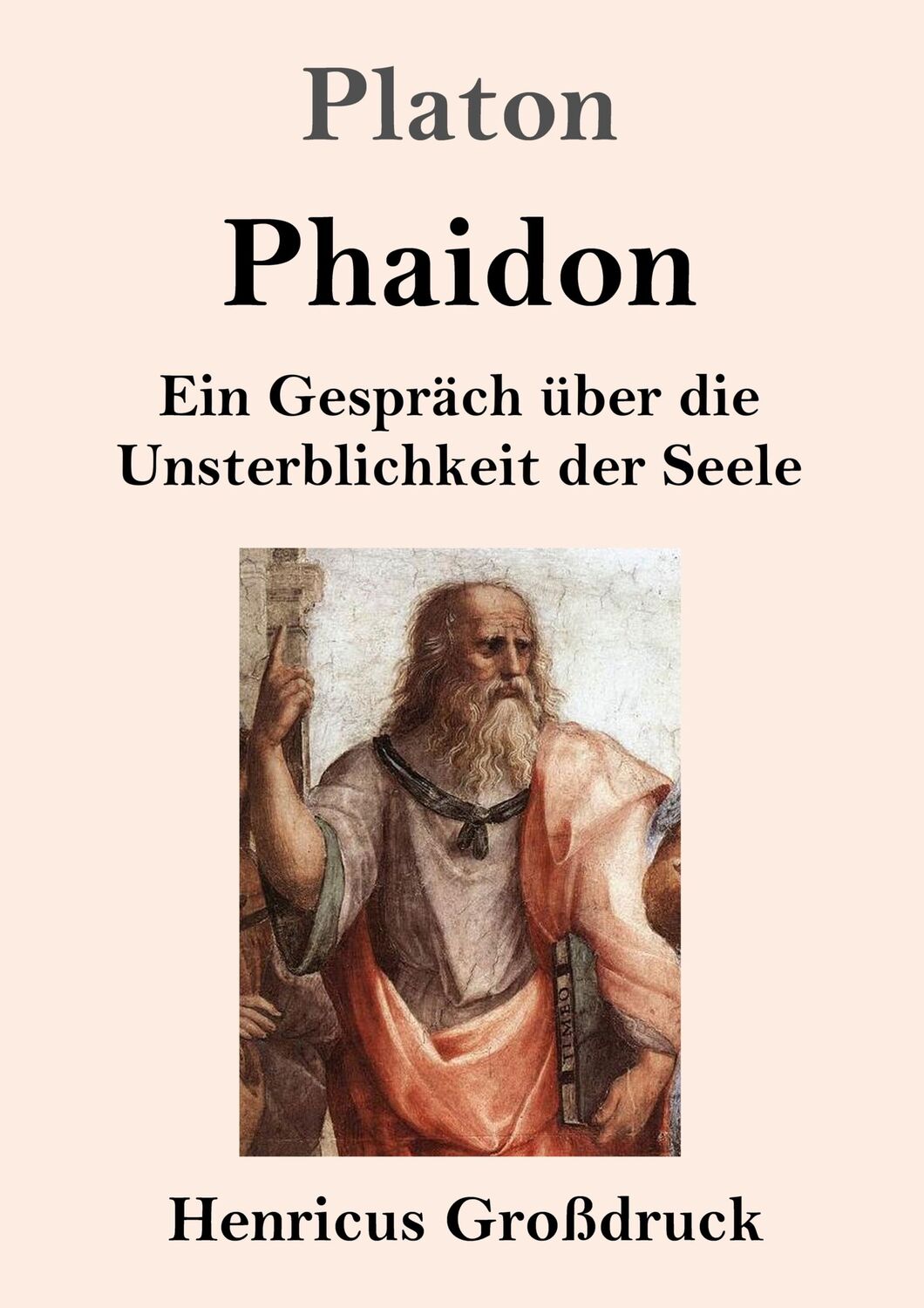 Cover: 9783847831181 | Phaidon (Großdruck) | Ein Gespräch über die Unsterblichkeit der Seele